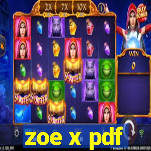 zoe x pdf